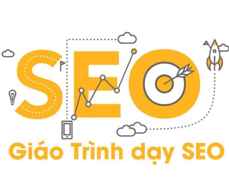 Chia sẻ giáo trình, tài liệu dạy SEO Web mới nhất