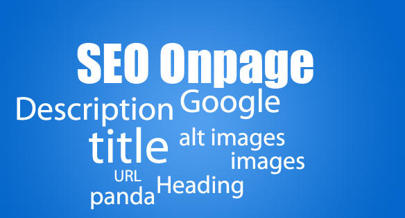 SEO Onpage là gì? Tìm kiểu SEO Onpage từ A-Z